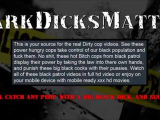 Biseksuale femër policët thith & qij criminal me i madh e zezë putz